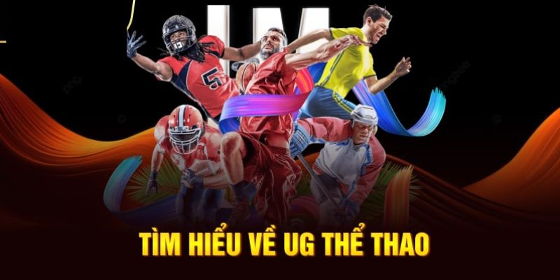Tìm hiểu UG thể thao Fun88