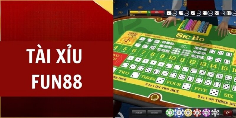 Tìm hiểu khái quát về trò chơi cờ bạc Tài Xỉu Fun88